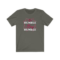 Stay Humble Tee