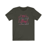 Stay Humble Tee