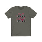 Stay Humble Tee